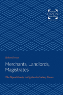 Merchants, Landlords, Magistrates: The Depont Family in Eighteenth-Century France