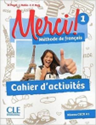 Merci !: Cahier d'activites 1 - Payet, Adrien, and Rubio, Isabel, and Ruiz, Emilio