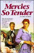 Mercies So Tender - Schulte, Elaine L