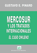 Mercosur y Los Tratados Internacionales: El Caso Chileno