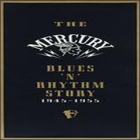 Mercury Blues 'n' Rhythm Story 1945-1955 - Various Artists