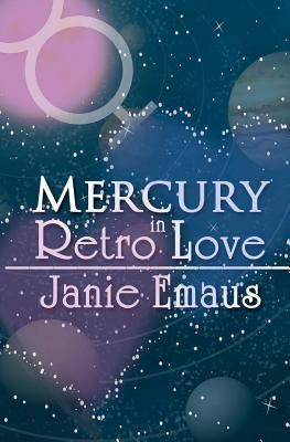 Mercury in Retro Love - Emaus, Janie