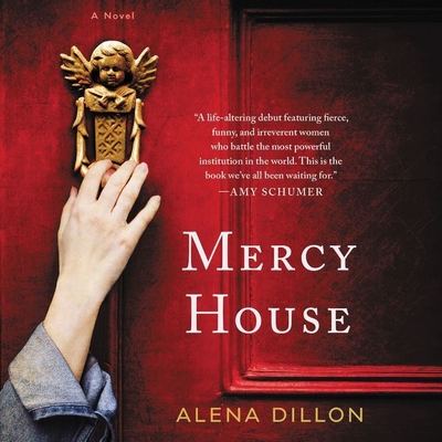 Mercy House - Dillon, Alena, and Harvey, Dawn (Read by), and Ho, Catherine (Read by)