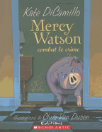 Mercy Watson Combat Le Crime