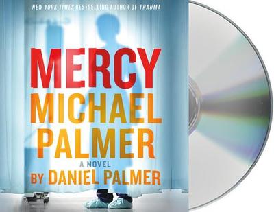 Mercy - Palmer, Daniel, and Huber, Hillary (Read by), and Palmer, Michael