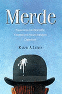 Merde: Excursions into Scientific, Cultural and Socio-historical Coprology