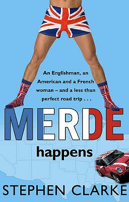 Merde Happens - Clarke, Stephen