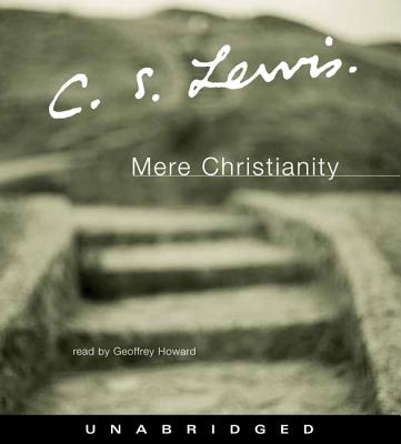 Mere Christianity CD - Lewis, C S, and Howard, Geoffrey (Read by)