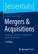 Mergers & Acquisitions: Strategien, Ablaufe Und Begriffe Im Unternehmenskauf