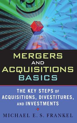 Mergers and Acquisitions Basics - Frankel