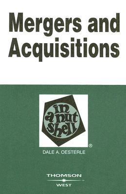 Mergers and Acquisitions in a Nutshell - Oesterle, Dale A