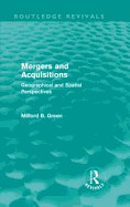 Mergers and Acquisitions (Routledge Revivals): Geographical and spatial persspectives