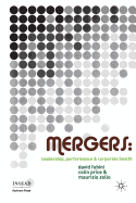 Mergers: Leadership, Performance and Corporate Health