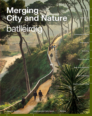 Merging City & Nature: 10 Challenges to Fight Climate Change - Batlleiroig, and Poch, Marta (Editor)