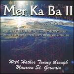 Merkaba Meditation II and Unity Breath - Maureen J. St. Germain