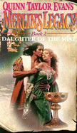 Merlin's Legacy: Daughter of the Mist - Evans, Quinn Taylor, and Kensington (Producer)