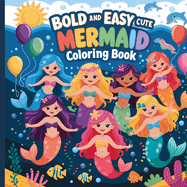 Mermaid Activity Book for Kids Ages 4-8: Bold and Easy Coloring Book, Bold & Easy Coloring Pages for Kids