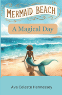 Mermaid Beach: A Magical Day