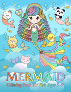 Mermaid Coloring Book for Kids Ages 5-9: 100 Beautiful & Super Cute Coloring Pages