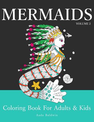 Mermaids: Coloring Book for Adults & Kids - Baldwin, Aada