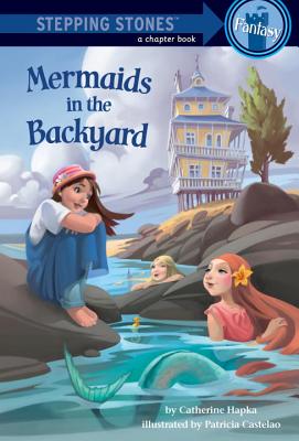 Mermaids in the Backyard - Hapka, Catherine