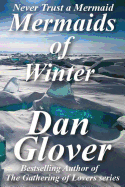 Mermaids of Winter: Omega Et Alpha
