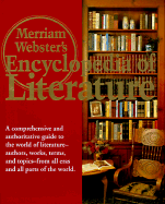 Merriam-Webster's Encyclopedia of Literature - Merriam-Webster (Editor), and Encyclopedia Britannica (Editor)