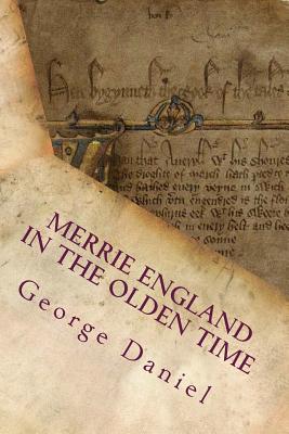 Merrie England In The Olden Time: Vol. 2 (of 2) - Daniel, George
