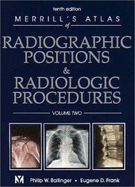 Merrill's Atlas of Radiographic Positions & Radiologic Procedures: Volume 2