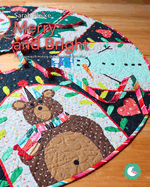 Merry and Bright Pattern and Videos: Build your quilt-making skills one step at a time