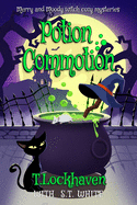 Merry and Moody Witch Cozy Mysteries: Potion Commotion