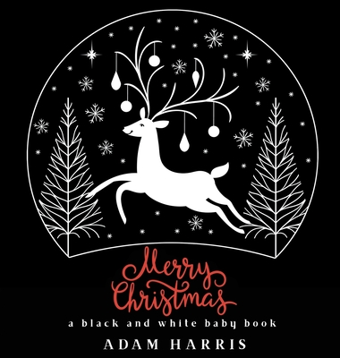 Merry Christmas: A Black and White Baby Book - Harris, Adam, and Young Dreamers Press (Contributions by)