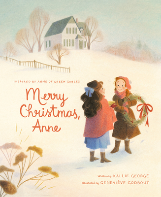 Merry Christmas, Anne - George, Kallie