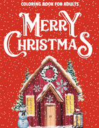 Merry Christmas Coloring Book for Seniors and Beginners: Celebrate the Season in Style with These 41 Unique and Simple Designs for Seniors and Beginners
