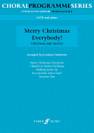 Merry Christmas Everybody!: Christmas Pop Classics for Mixed Voices