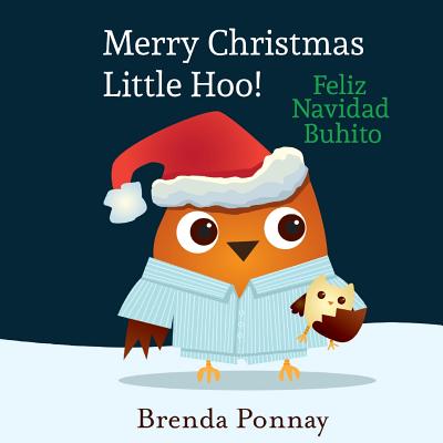 Merry Christmas, Little Hoo! / Feliz Navidad Buhito - Sandoval, Lenny (Translated by)