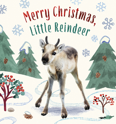 Merry Christmas, Little Reindeer: A Board Book - Wood, Amanda