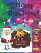 Merry christmas: Merry christmas merry christmas coloring book for kids boys and girls