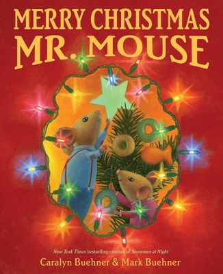 Merry Christmas, Mr. Mouse - Buehner, Caralyn