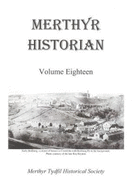 Merthyr Historian Volume 18