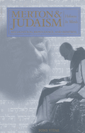 Merton and Judaism: Recognition, Repentence, and Renewal Holiness in Words
