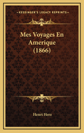 Mes Voyages En Amerique (1866)