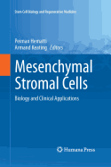 Mesenchymal Stromal Cells: Biology and Clinical Applications