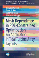 Mesh Dependence in Pde-Constrained Optimisation: An Application in Tidal Turbine Array Layouts