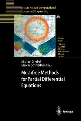 Meshfree Methods for Partial Differential Equations - Griebel, Michael (Editor), and Schweitzer, Marc A (Editor)