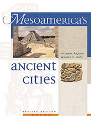 Mesoamerica's Ancient Cities - Ferguson, William M, and Adams, Richard E W