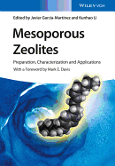 Mesoporous Zeolites: Preparation, Characterization and Applications