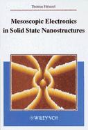 Mesoscopic Electronics in Solid State Nanostructures