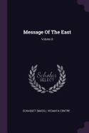 Message Of The East; Volume 8