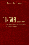 Message Study Bible-MS: Capturing the Notes and Reflections of Eugene H. Peterson